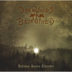 DARKWOODS MY BETROTHED  - Autumn Roars Thunder (CD)